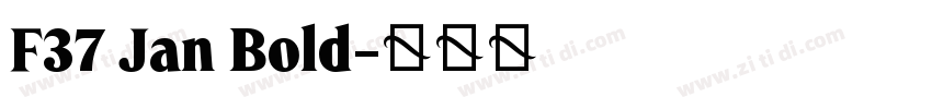F37 Jan Bold字体转换
